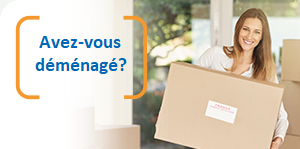 Vous changez d'adresse?